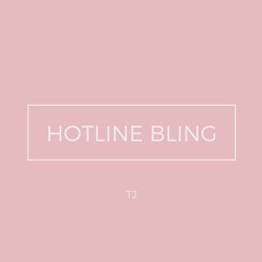 Hotline Bling (Drake Cover)