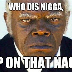 Who Dat Nigga