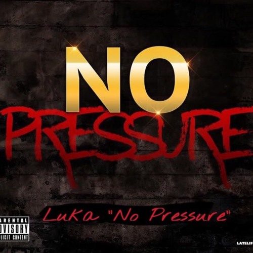 No Pressure