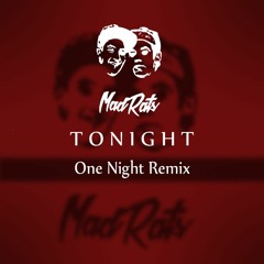 MadRats - Tonight (One Night Remix)[3er Contest Winner][FreeDL]