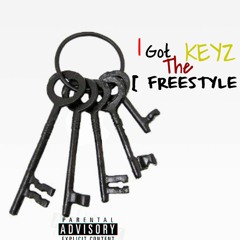 I Got The Keyz { FREESTYLE }