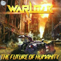 Warlock - The future of Humanity #01