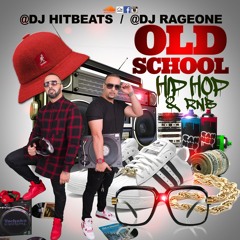 OLD-SCHOOL HIPHOP & RNB Mixed by @DjHitBeats & @DjRageOne #90's