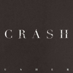 Crash - Usher (ambient Remix)