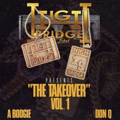 A Boogie & Don Q - Highbridge the Label: The Takeover Vol. 1