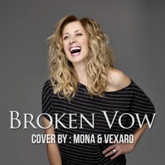 Broken Vow - Smule Cover (Mona Nathania & Vexaro)