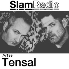 #SlamRadio - 199 - Tensal