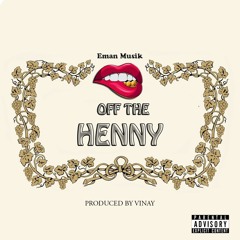 Off The Henny Snippet