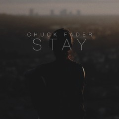 Chuck Fader - Stay