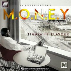 Timaya - Money ft. Flavour