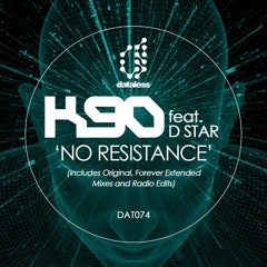 K90 feat. D Star - No Resistance (Forever Single Edit)