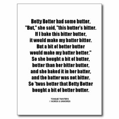 Betty Botter tongue twister