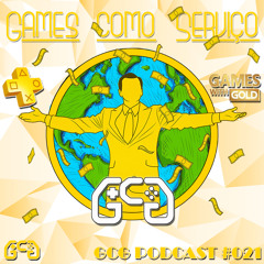 GCG Podcast #021 - Games como serviço