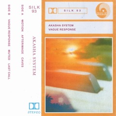 Akasha System - Vague Response [100% Silk]