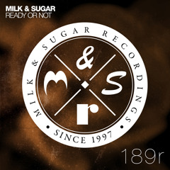 Milk & Sugar - Ready Or Not (René Amesz Radio Version)