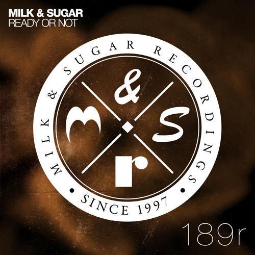 Milk & Sugar - Ready Or Not (René Amesz Radio Version)