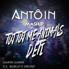 Martin Garrix V.S. Bilbilat E Vironit - Tuj Tuj Me Animals Deti (Antôin Mashup)
