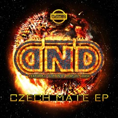 D'N'D - Czech Mate EP (Ft Aliman & Drop Database)