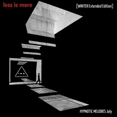 LIM ArtStyle pres. Hypnotic  Melodies July [ Winter Live Special Edition]