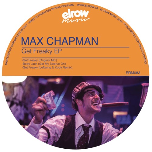 Max Chapman - Get Freaky (Original Mix)
