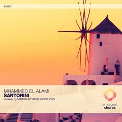 Mhammed El Alami - Santorini (Miroslav Vrlik Remix) [ESH001] (OUT NOW
