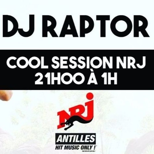 DJ RAPTOR NRJ COOL SESSION 20 07 2016