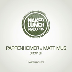 Pappenheimer & Matt Mus - Drop (Original Mix)