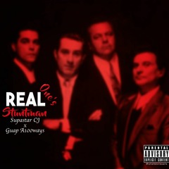 Stuntman Of D4L Real 1's ft Supastar Cj , Guap 100ways