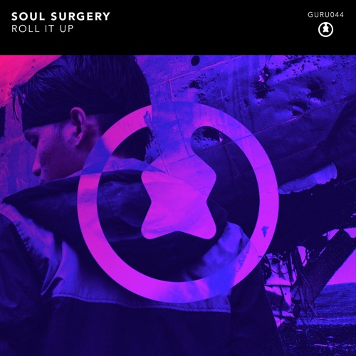 Soul Surgery - Roll It Up