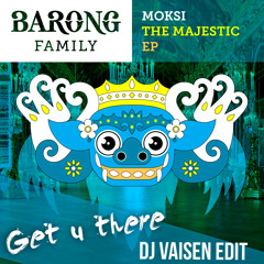 Moksi - Get U There (Dj Vaisen Drop Edit) [GRATIS/FREE]