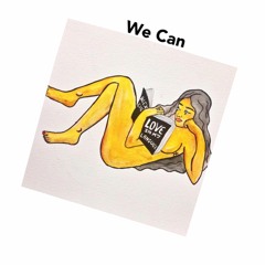 We Can [Prod. Brandon Finessin]
