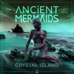 Ancient Mermaids - Catlantis (Euphoric Premiere)