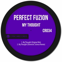 Perfect Fuzion - My Thought EP CR034