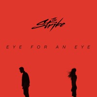 The Strike - Eye For An Eye