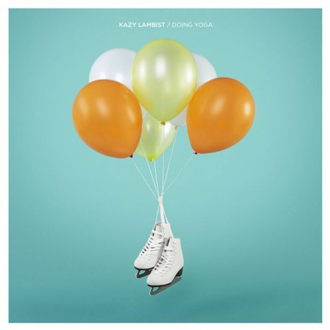Kazy Lambist - Doing Yoga (Civilian Remix)