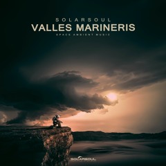 Solarsoul - Valles Marineris (Original Mix)