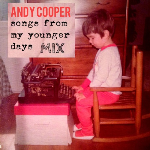 Songs From My Younger Days Mix