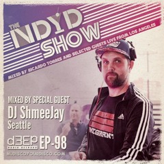 The NDYD Radio Show EP98 - guest mix by DJ ShmeeJay - Seattle