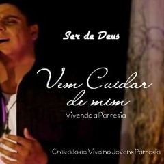 Ser de Deus - Ao Vivo no Jovens Parresia