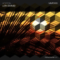 Hoxton - Latin Summer - Original Mix ***free download***