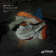 Brian F - Grievous (Vegim Remix)