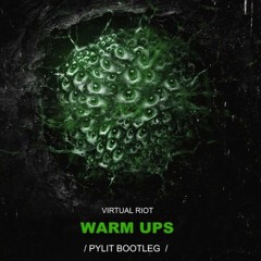 Virtual Riot - Warm Ups VIP