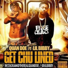 Quan Doe X Lil Bibby - ( Getchu Lined )
