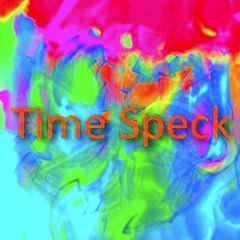 Time Speck (feat. Hank Beukema) ~ Open Collab Invite ~
