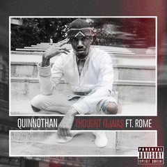 Thought It Was( ft. Motown Rome)