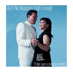 @BlackCollarBiz - Aint No Mountain High Enough ft @ToniLynn609 x @Levi609 x @KenWilback