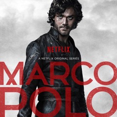Marco Polo - Season 1 Episode 10 War Song (720p)