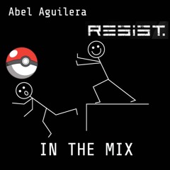 RESIST. IN THE MIX