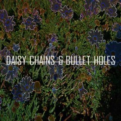 Daisy Chains And Bullet Holes_B-Side