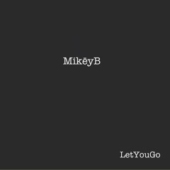 Let You Go (Prod by PDUB)